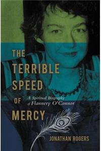 Terrible Speed of Mercy