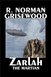 Zarlah the Martian by R. Norman Grisewood, Science Fiction