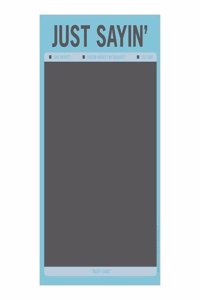 Just Sayin' On & Off the Wall Chalkboard