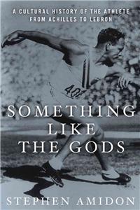 Something Like the Gods
