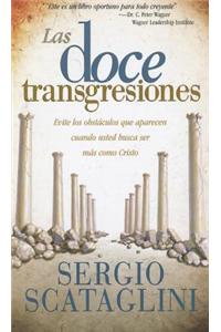 Las Doce Transgreciones = The Twelve Transgressions