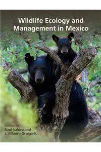 Wildlife Ecology and Management in Mexico