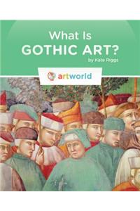 What Is Gothic Art?