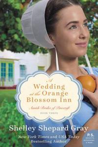 A Wedding at the Orange Blossom Inn: Amish Brides of Pinecraft