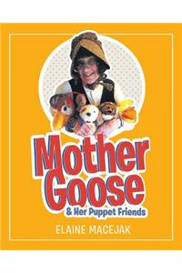 Mother Goose & Her Puppet Friends