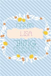 It's an Lisa Thing You Wouldn't Understand