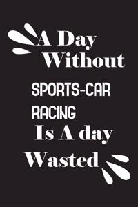 day without sports-car racing is a day wasted