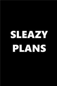 2020 Daily Planner Funny Theme Sleazy Plans Black White 388 Pages