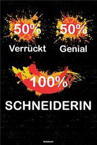 50% Verrückt 50% Genial 100% Schneiderin Notizbuch