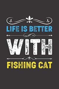 Life Is Better With Fishing Cat