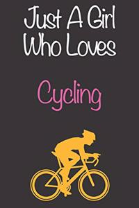 Just A Girl Who Loves Cycling