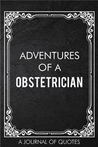 Adventures of A Obstetrician