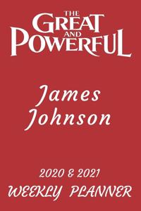 2020 & 2021 Two-Year Daily Planner - Best Gift For James Johnson - Funny Appointment Book - Two Year Weekly Agenda Notebook For Goals & Tasks