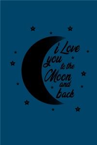 I Love you to The Moon and Back