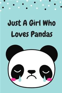 Just A Girl Who Loves Pandas