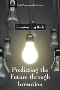 Predicting the Future Through Invention