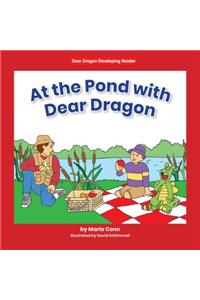 At the Pond with Dear Dragon