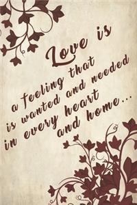 Notizbuch Love is a feeling