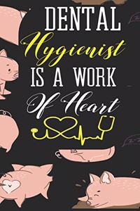 Dental Hygienist Is A Work of Heart