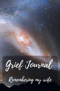 Grief Journal Remembering my Wife