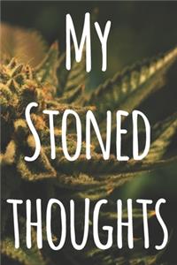 My Stoned Thoughts