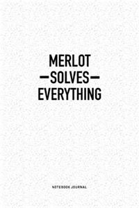 Merlot Solves Everything