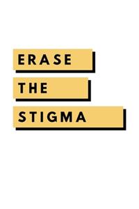 Erase The Stigma