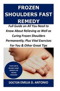 Frozen Shoulders Fast Remedy