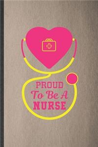 Proud to Be a Nurse