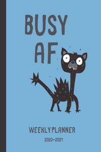 Busy AF - Weekly Planner 2020 to 2021