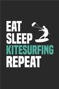 Eat Sleep Kitesurfing Repeat