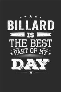 Billard Is The Best Part Of My Day