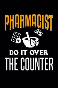 Pharmacist Do It Over The Counter