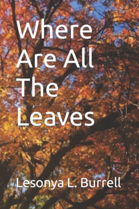 Where Are All The Leaves