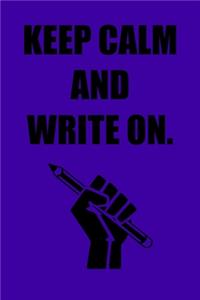 Keep Calm and Write On.