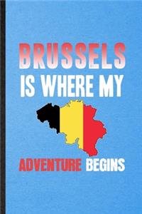 Brussels Is Where My Adventure Begins