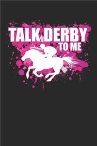 Talk Derby to me