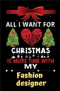 All I want for Christmas is more time with my Fashion designer