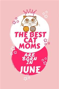 The Best Cat Moms Are Born In June