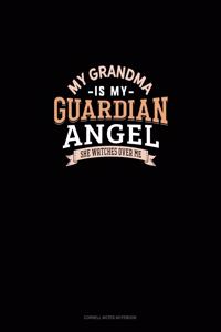 My Grandma Is My Guardian Angel She Watches Over Me