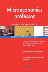 Microeconomics professor RED-HOT Career Guide; 2516 REAL Interview Questions