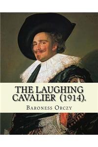 Laughing Cavalier (1914). By