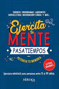 Ejercita Tu Mente: Pasatiempos