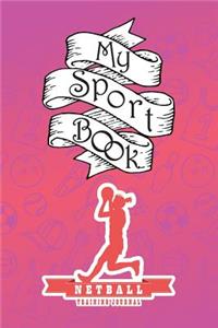 My Sport Book - Netball Training Journal