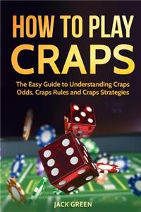 How to Play Craps