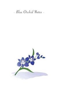 Blue Orchid Notes