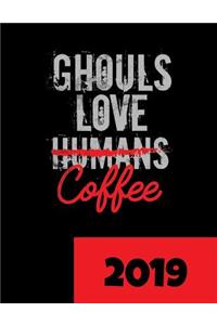 Kalender 2019: Ghouls Love (Humans) Coffee: Der Perfekte Geschenk-Kalender Fuer Alle Anime Und Manga Fans