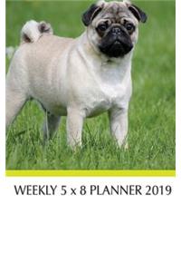 Pugs Weekly 5 x 8 Planner 2019