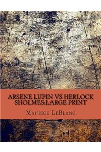 Arsene Lupin vs Herlock Sholmes