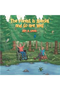 Forest Is Special and so Are We!